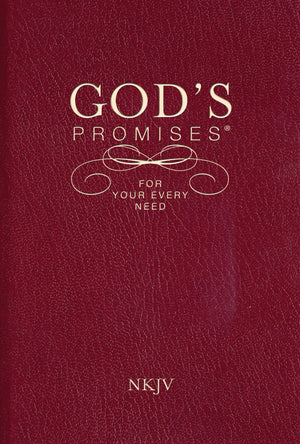 God's Promises for Your Every Need, NKJV