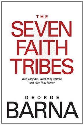 The Seven Faith Tribes: Who They Are, What They Believe, and Why They Matter