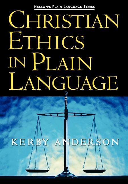 Christian Ethics in Plain Language (Nelson's Plain Language) *Acceptable*