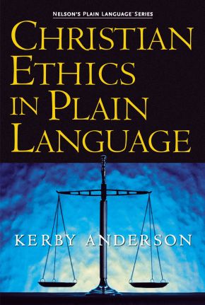 Christian Ethics in Plain Language (Nelson's Plain Language) *Acceptable*