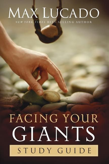 Facing Your Giants Study Guide PB by Max Lucado