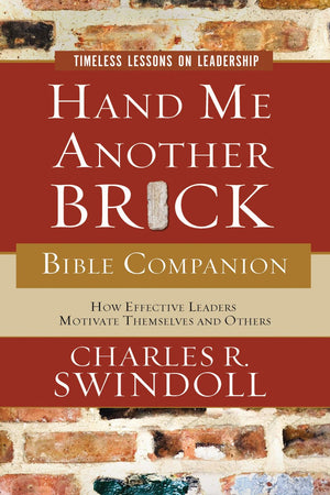 Hand Me Another Brick Bible Companion: Timeless Lessons on Leadership *Very Good*