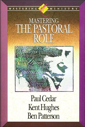 Mastering Ministry: Mastering The Pastoral Role *Very Good*