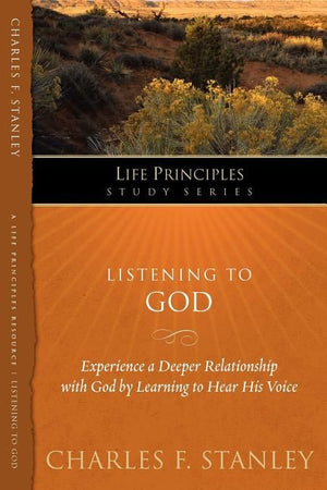 Listening to God (Life Principles Study Series)