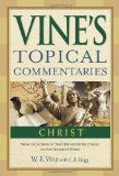 Christ (Vine's Topical Commentaries)