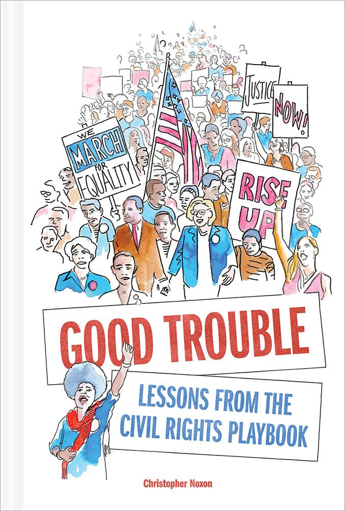 Good Trouble: Lessons from the Civil Rights Playbook *Very Good*