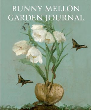 Bunny Mellon Garden Journal *Very Good*