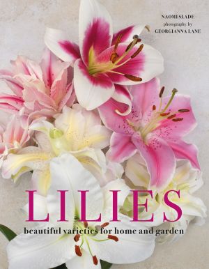 Lilies: Beautiful Varieties for Home and Garden *Very Good*