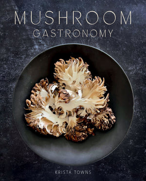 Mushroom Gastronomy: The Art of Cooking with Mushrooms *Very Good*