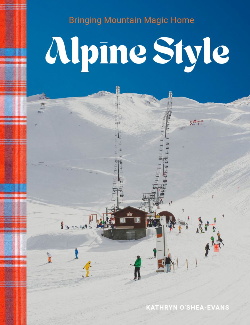 Alpine Style: Bringing Mountain Magic Home *Very Good*