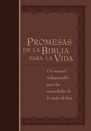 Promesas de la Biblia Para La Vida: Un manual indispensable para cada una de sus necesidades (Bible Promises) (Spanish Edition)