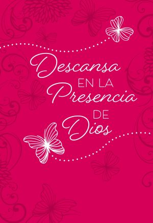 Descansa en la presencia de Dios / Rest in the Presence of God: 365 Devocionales Diarios (Spanish Edition)