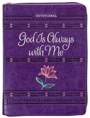 God Is Always With Me Ziparound Devotional (Faux Leather) '€“ Engaging Devotional with Space for Reflection Writing, Perfect Gift for Holidays, Birthdays, and More
