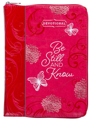 Be Still and Know Guided Devotional (Faux Leather) - Women's Devotional Book with Zip Around Closure, Perfect Faith Book for Christian Women (Ziparound Devotionals)