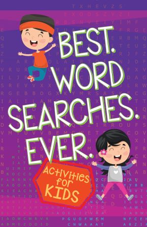 Best Word Searches Ever: Activities for Kids (Paperback) '€“ Kids Puzzle Book, Makes the Perfect Holiday or Birthday Gift for Kids