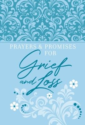 Prayers & Promises for Grief and Loss (Faux Leather)