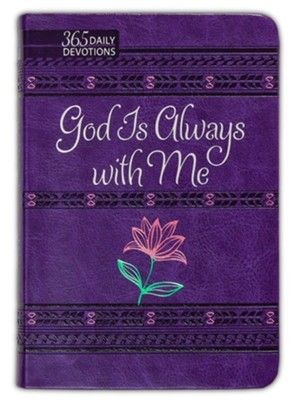 God Is Always with Me: 365 Devotions