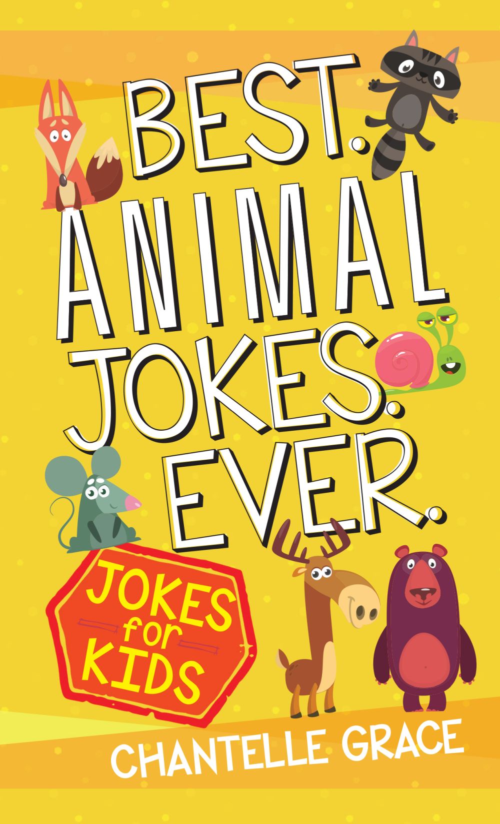 Best Animal Jokes Ever: Jokes for Kids (Joke Books)