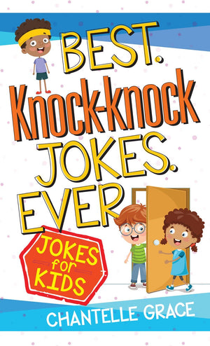 Best Knock-Knock Jokes Ever: Jokes for Kids (Joke Books)