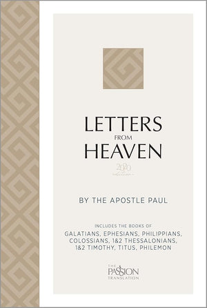 Letters from Heaven (2020 edition): by the Apostle Paul (The Passion Translation) cover image