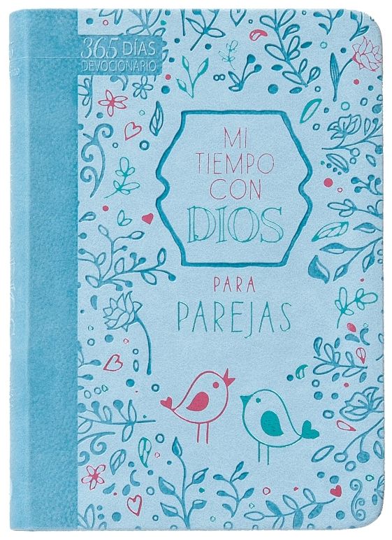 Mi tiempo con Dios para parejas: Devocionario de 365 dias (Spanish Edition)