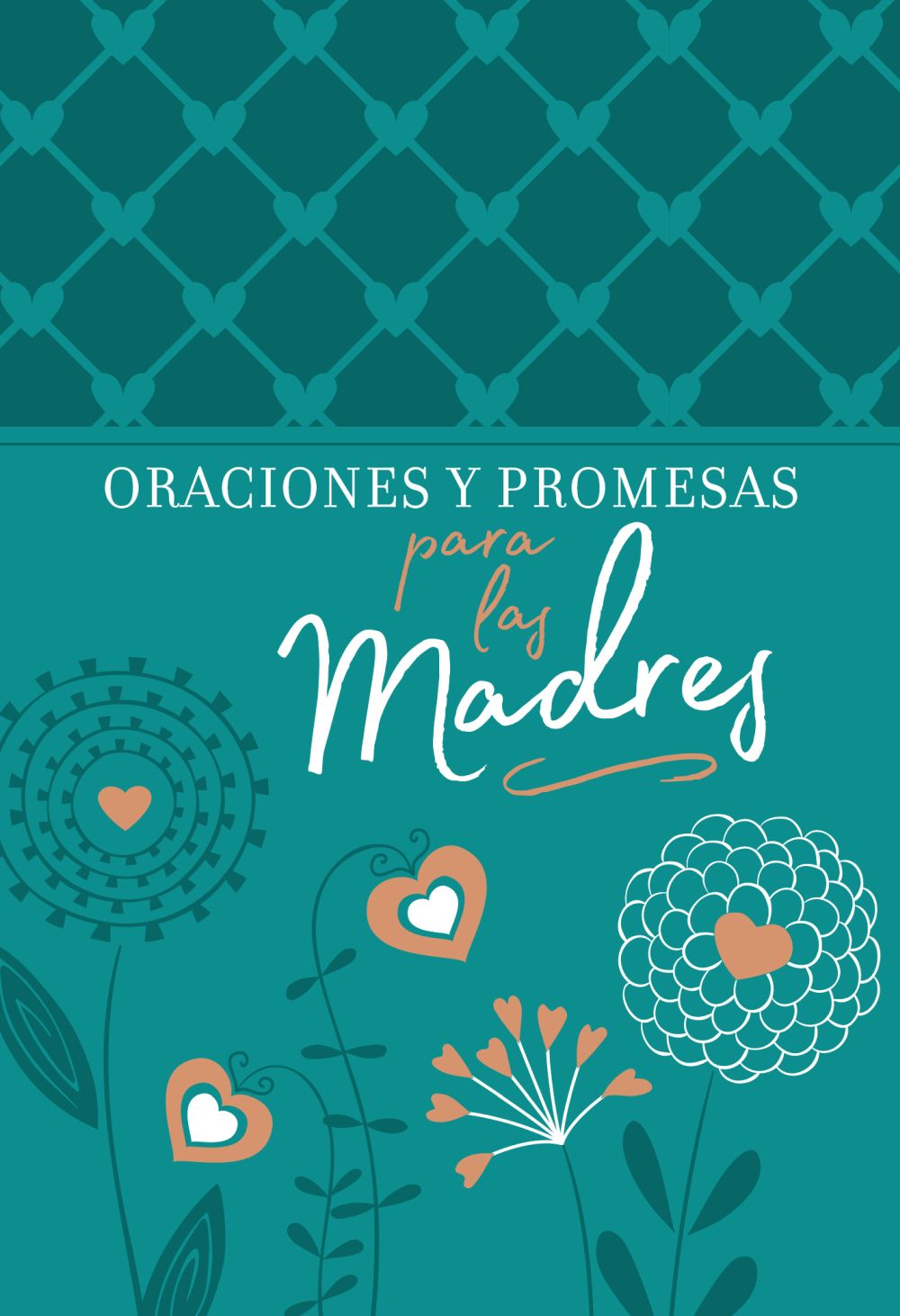 Oraciones y promesas para las madres (Spanish Edition)