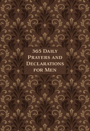 365 Daily Prayers & Declarations for Men