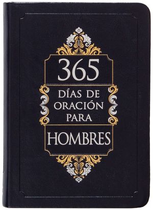 365 dias de oracion para hombres (365 Days of Prayer for Men) (Spanish Edition)