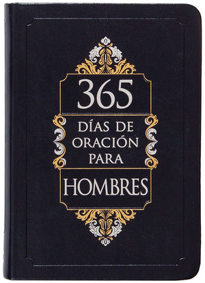 365 dias de oracion para hombres (365 Days of Prayer for Men) (Spanish Edition)