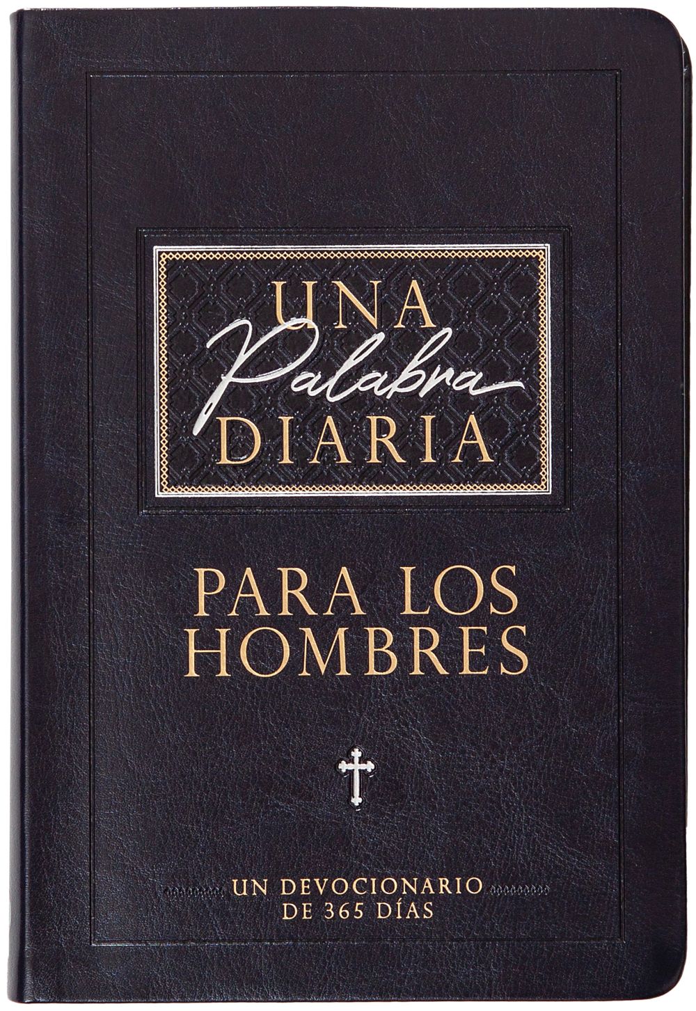 Una palabra diaria para los hombres: Un Devocionario De 365 Dias (Spanish Edition)