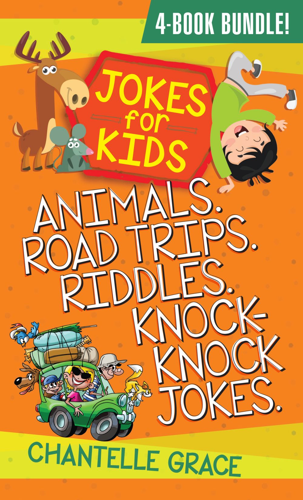 Jokes for Kids - Bundle 2: Animals, Road Trips, Riddles, Knock-Knock Jokes (Jokes for Kids, 2)