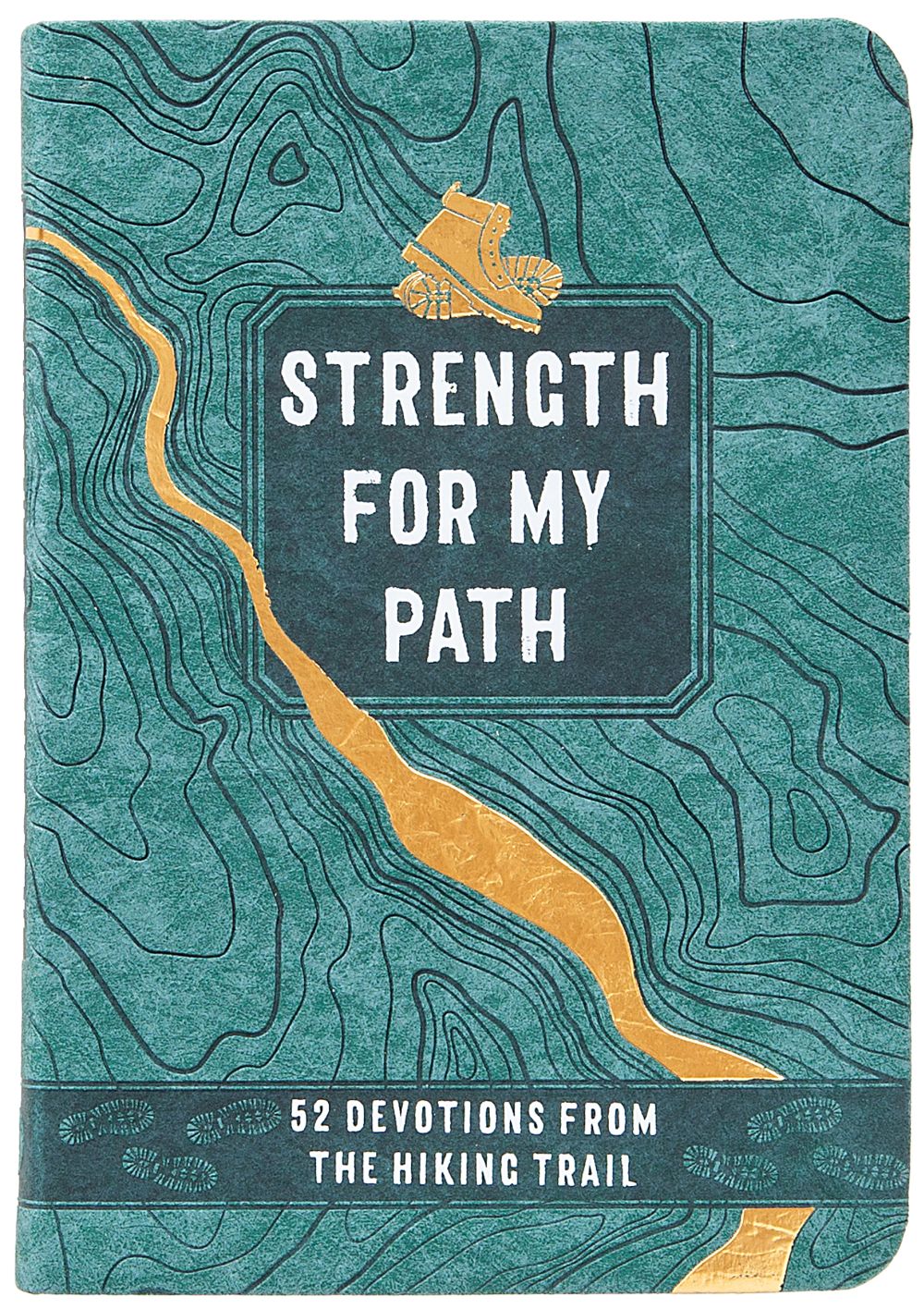 Strength for My Path: 52 Devotions from the Hiking Trail – Biblical outdoor reflections and nature facts to accompany you on your next hike