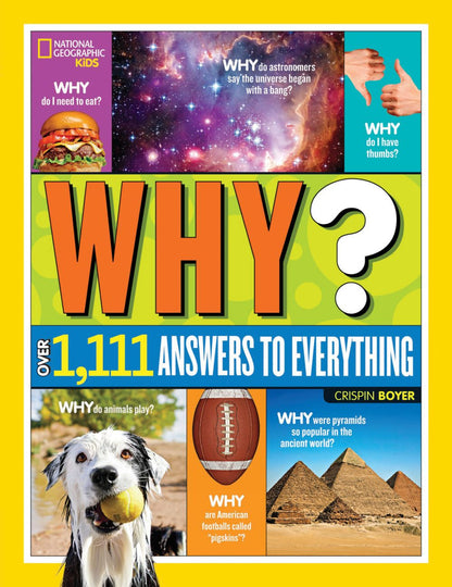 National Geographic Kids Why?: Over 1,111 Answers to Everything *Very Good*