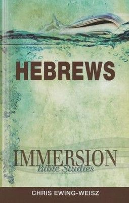 Immersion Bible Studies: Hebrews