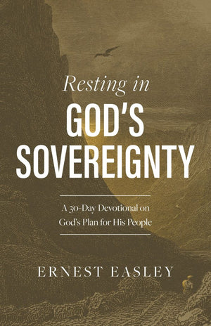 Resting in God's Sovereignty: A 30-Day Devotional on God’s Plan for His People *Very Good*