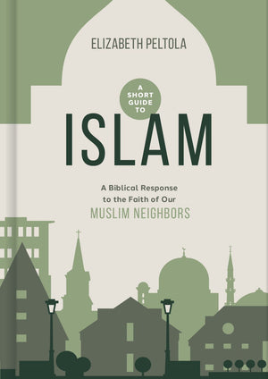 A Short Guide to Islam: A Biblical Response to the Faith of Our Muslim Neighbors *Very Good*