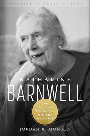 Katharine Barnwell: How One Woman Revolutionized Modern Missions