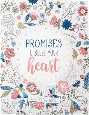 Promises to Bless Your Heart Inspirational Coloring Book for Adults and Teens with Scripture