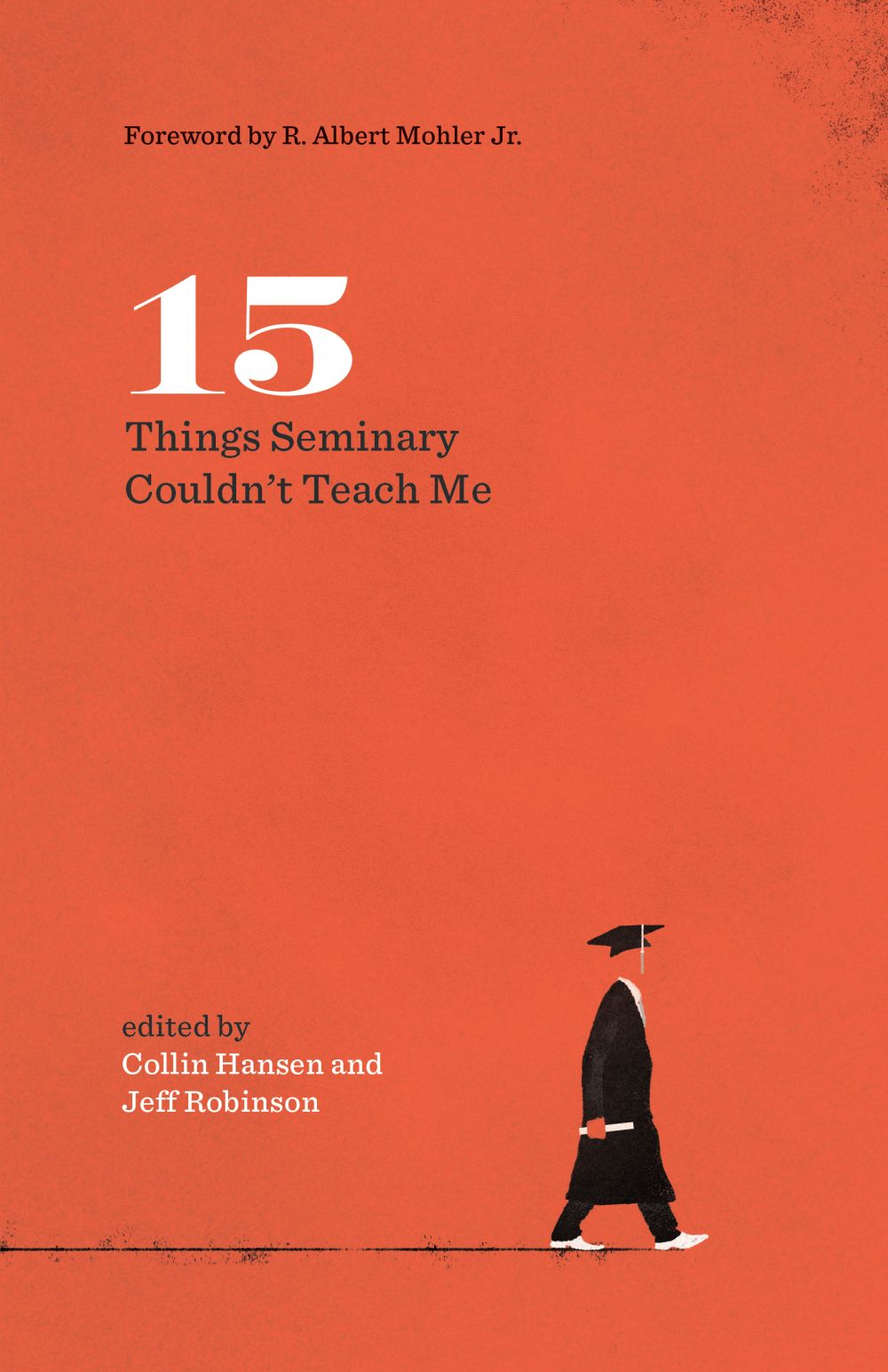 15 Things Seminary Couldn't Teach Me (The Gospel Coalition)