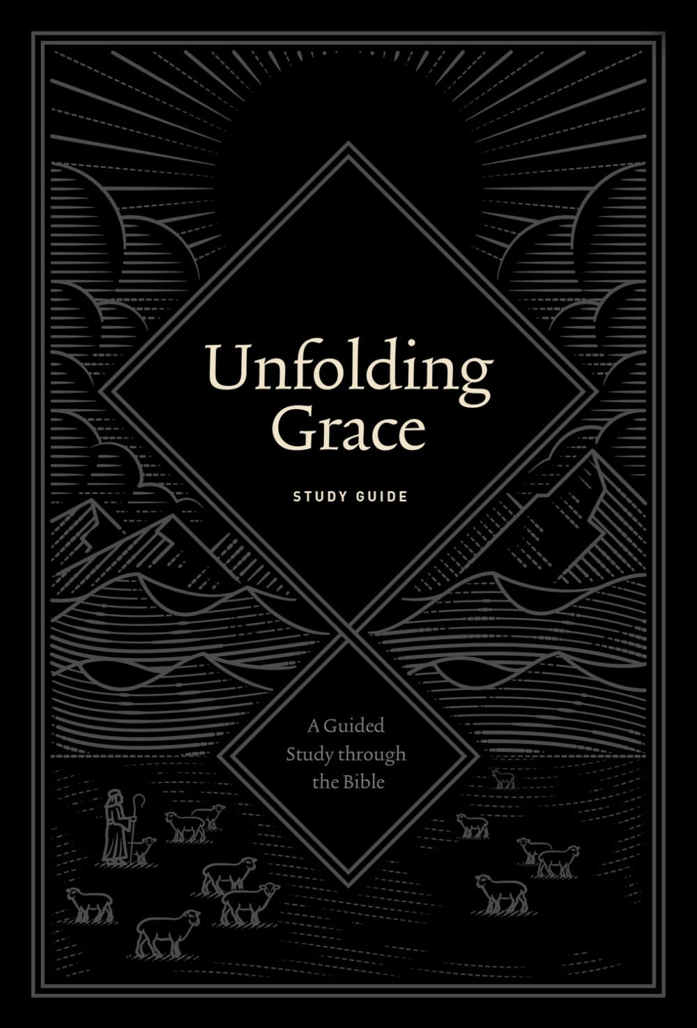 Unfolding Grace Study Guide: A Guided Study through the Bible