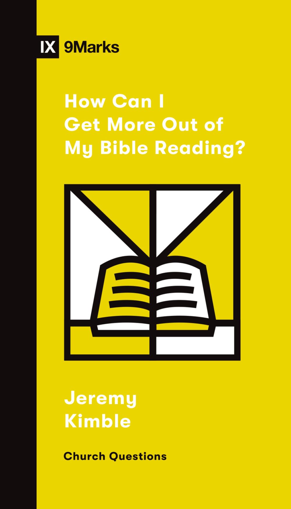 How Can I Get More Out of My Bible Reading? (Church Questions)