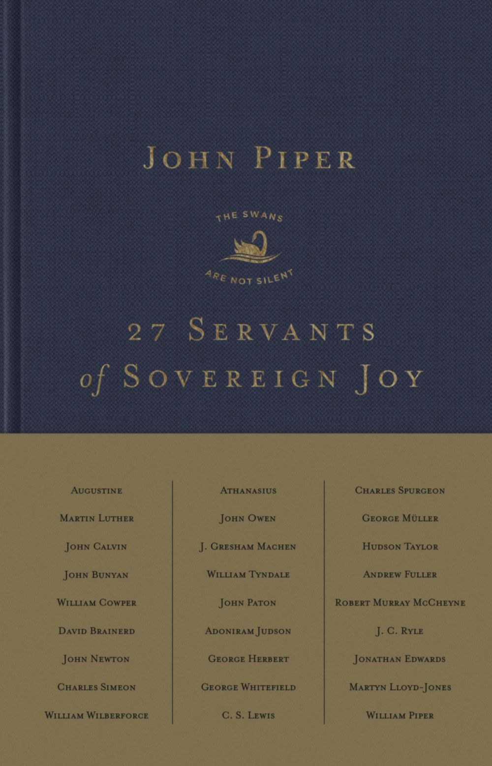 27 Servants of Sovereign Joy: Faithful, Flawed, and Fruitful