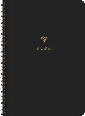 ESV Scripture Journal, Spiral-Bound Edition: Ruth (Paperback)