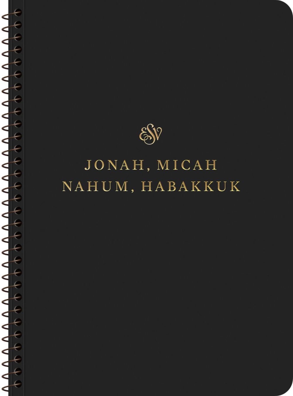 ESV Scripture Journal, Spiral-Bound Edition: Jonah, Micah, Nahum, and Habakkuk (Paperback)