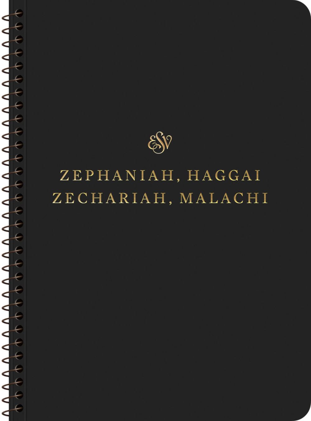 ESV Scripture Journal, Spiral-Bound Edition: Zephaniah, Haggai, Zechariah, and Malachi (Paperback)