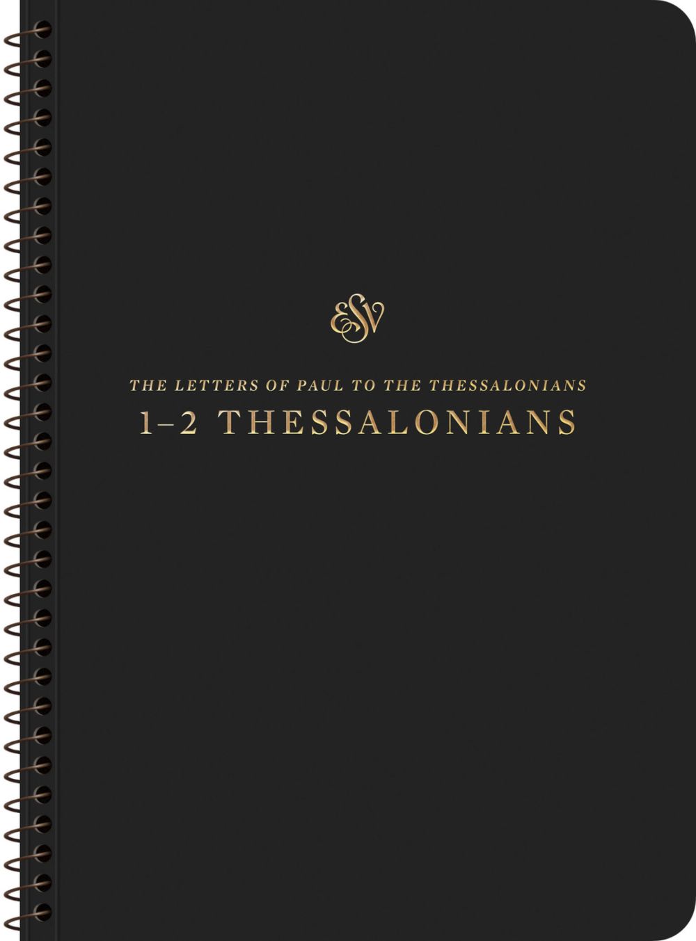 ESV Scripture Journal, Spiral-Bound Edition: 1'€“2 Thessalonians (Paperback)