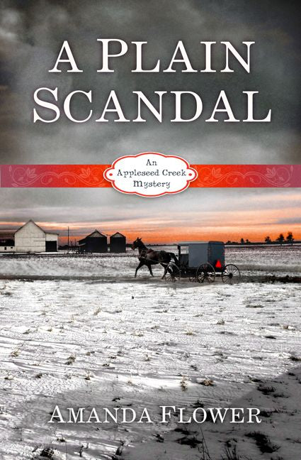 A Plain Scandal: An Appleseed Creek Mystery *Very Good*