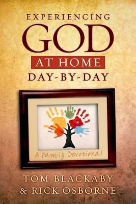 Experiencing God at Home Day by Day: A Family Devotional *Very Good*