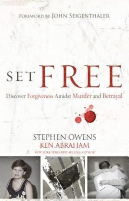 Set Free: Discover Forgiveness Amidst Murder and Betrayal *Very Good*