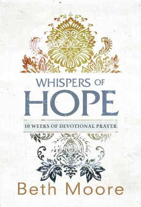 Whispers of Hope: 10 Weeks of Devotional Prayer *Very Good*